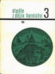 Kolektiv autorů - Studie z dějin hornictví 3 (1973)
