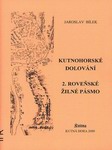 BÍLEK Jaroslav - Kutnohorské dolování - 2. Roveňské žilné pásmo (2000)