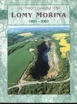 Kolektiv autorů - Lomy Mořina - 11O. výročí zahájení těžby (2001)
