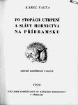 VALTA Karel - Po stopch utrpen a slvy hornictva na Pbramsku (1936)