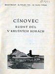 Kolektiv autorů - Cínovec, rudný důl v Krušných horách (1960)