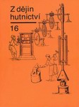 KOLEKTIV, Studie z dějin hutnictví - 16. díl