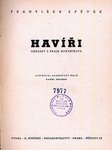 ZPĚVÁK František, Havíři - obrázky z kraje Horymírova (1945)