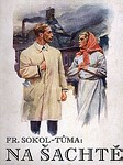 TŮMA Sokol František, Na šachtě (1929)