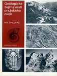 CHLUPÁČ Ivo - Geologické zajímavosti pražského okolí (1988)