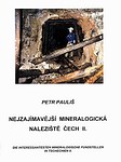 PAULIŠ Petr - Nejzajímavější mineralogická naleziště Čech II. (2003)