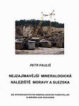 PAULIŠ Petr - Nejzajímavější mineralogická naleziště Moravy a Slezska (2001)